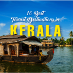 10 Must-See Tourist Destinations Kerala